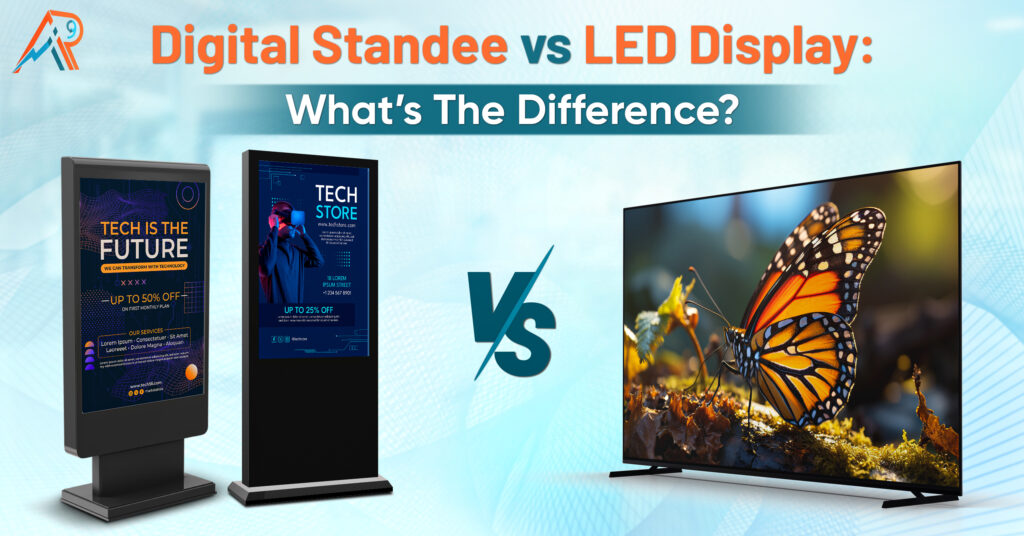 Digital Standee vs. LED Display: What’s the Difference?