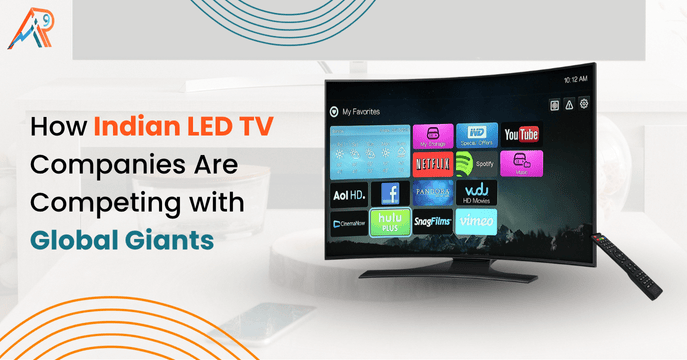 How Indian LED TV Companies Are Competing with Global Giants