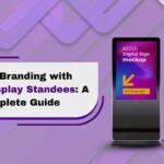 Smart Branding with Digital Display Standees A Complete Guide
