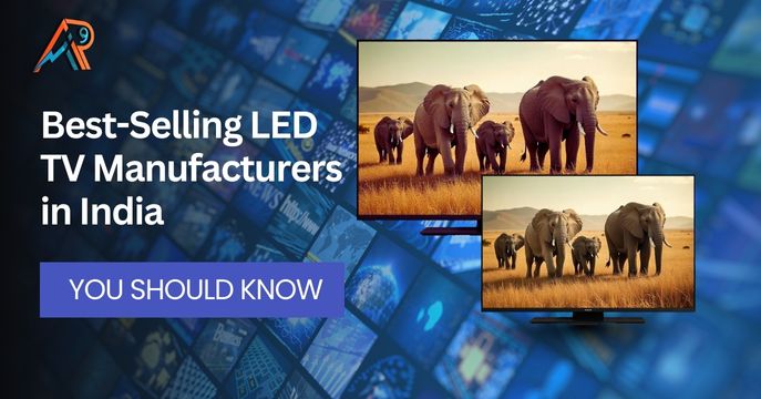 Best-Selling LED TV Manufacturers in India