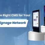 Picking the Right CMS for Your Digital Signage Network