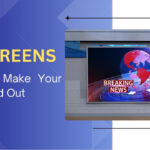 Big Screens How They Make Your Brand Stand Out