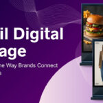 Retail Digital Signage: Transforming the Way Brands Connect with Customers