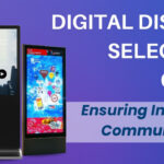 Digital Display Selection Guide: Ensuring Impactful Communication